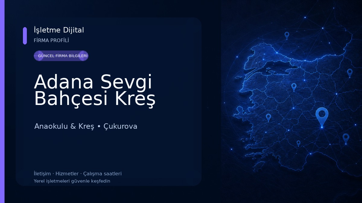 Adana Sevgi Bahçesi Kreş Anaokulu & Kreş