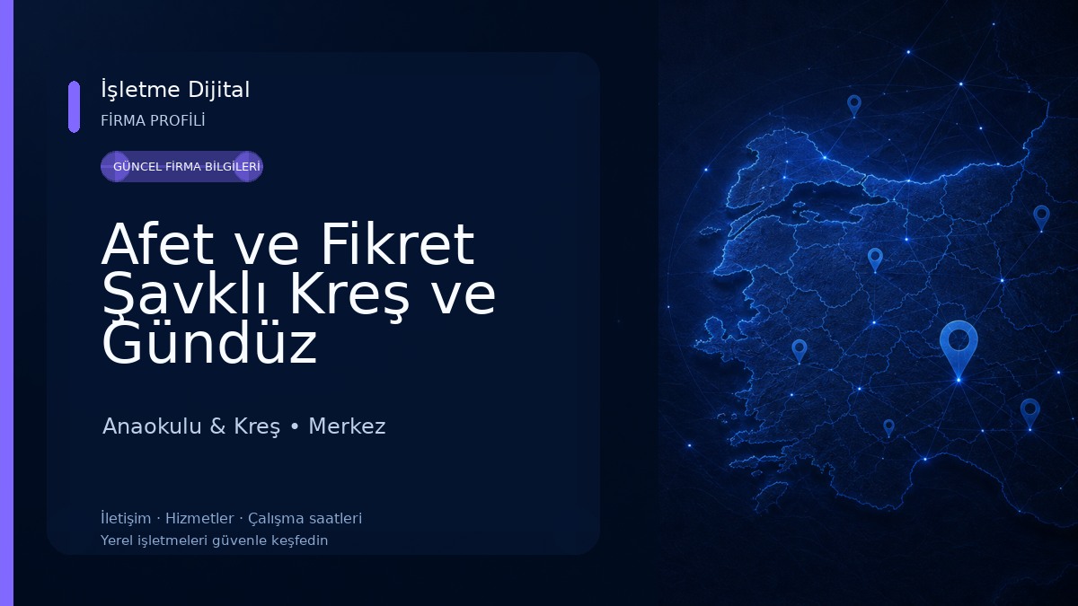 Afet ve Fikret Şavklı Kreş ve Gündüz Bakımevi Anaokulu & Kreş