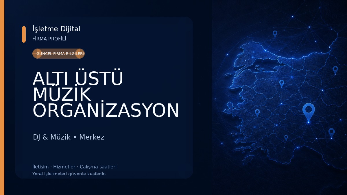 ALTI ÜSTÜ MÜZİK ORGANİZASYON ® 