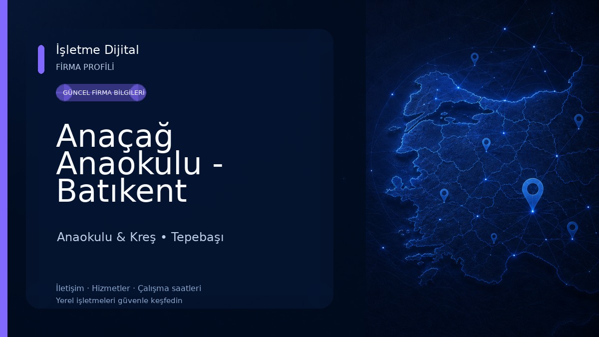 Anaçağ Anaokulu - Batıkent Anaokulu & Kreş