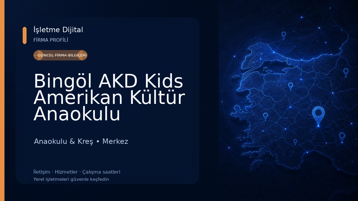 Bingöl AKD Kids Amerikan Kültür Anaokulu Anaokulu & Kreş
