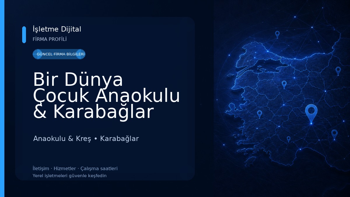 Bir Dünya Çocuk Anaokulu & Karabağlar Anaokulu Anaokulu & Kreş