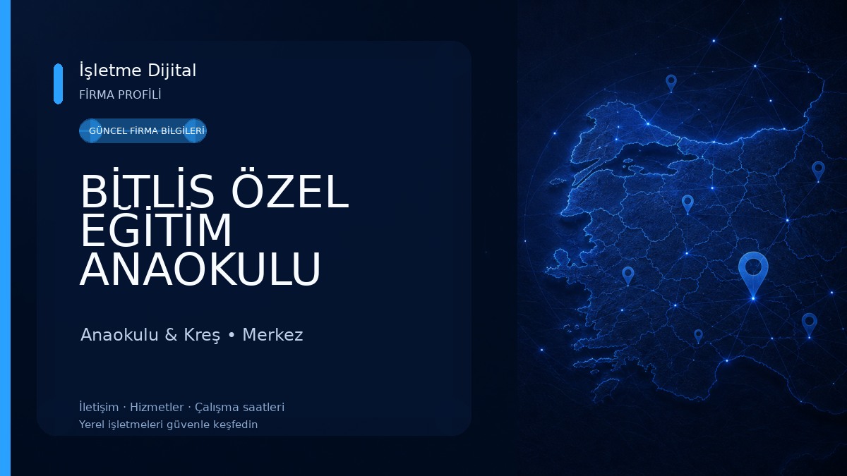 BİTLİS ÖZEL EĞİTİM ANAOKULU Anaokulu & Kreş