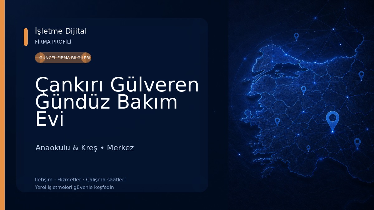 Çankırı Gülveren Gündüz Bakım Evi Anaokulu & Kreş