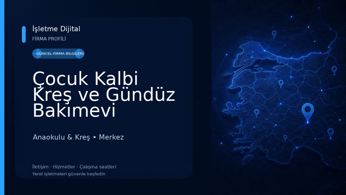 Çocuk Kalbi Kreş ve Gündüz Bakımevi Anaokulu & Kreş