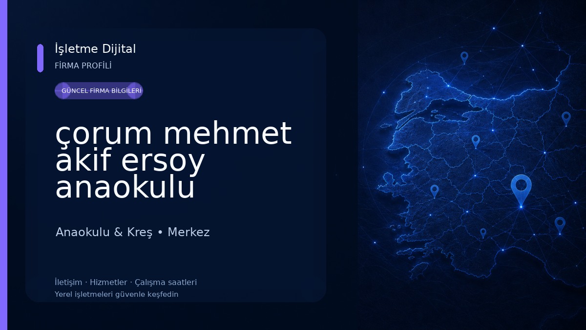 çorum mehmet akif ersoy anaokulu Anaokulu & Kreş