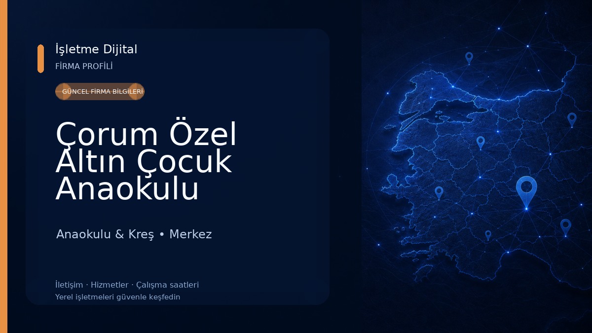 Çorum Özel Altın Çocuk Anaokulu Anaokulu & Kreş