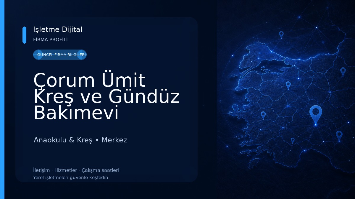 Çorum Ümit Kreş ve Gündüz Bakımevi Anaokulu & Kreş