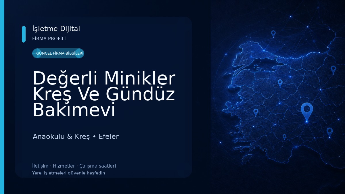 Değerli Minikler Kreş Ve Gündüz Bakımevi Anaokulu & Kreş
