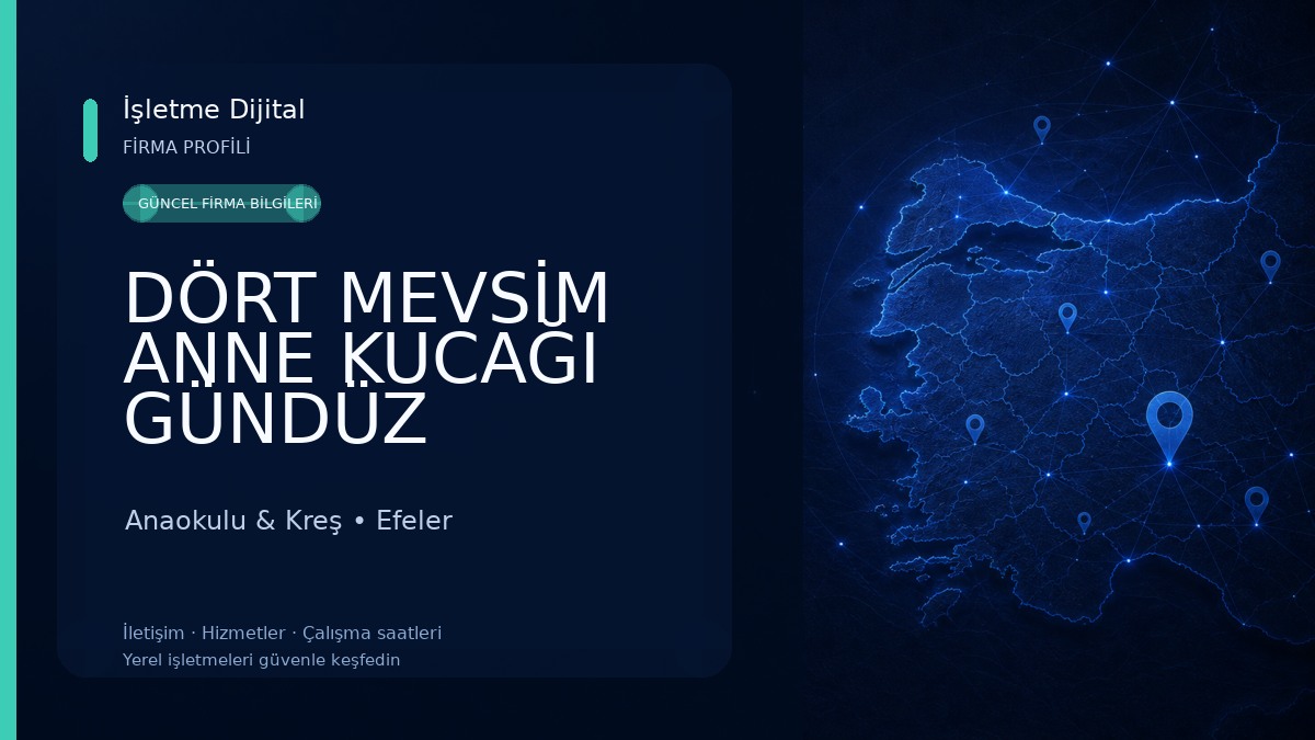 DÖRT MEVSİM ANNE KUCAĞI GÜNDÜZ BAKIMEVİ Anaokulu & Kreş