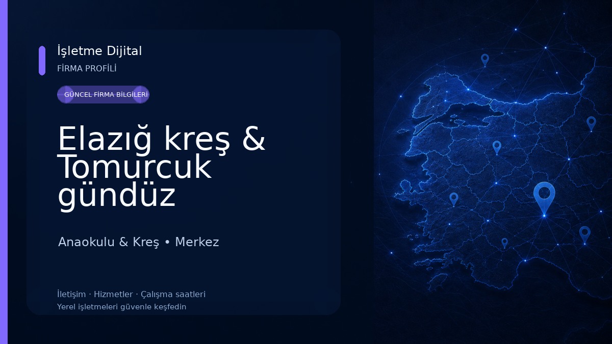 Elazığ kreş & Tomurcuk gündüz bakımevi Anaokulu & Kreş