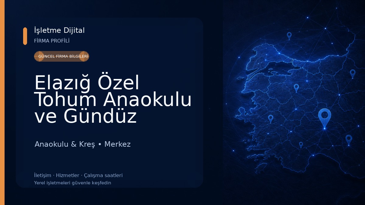 Elazığ Özel Tohum Anaokulu ve Gündüz Bakımevi 