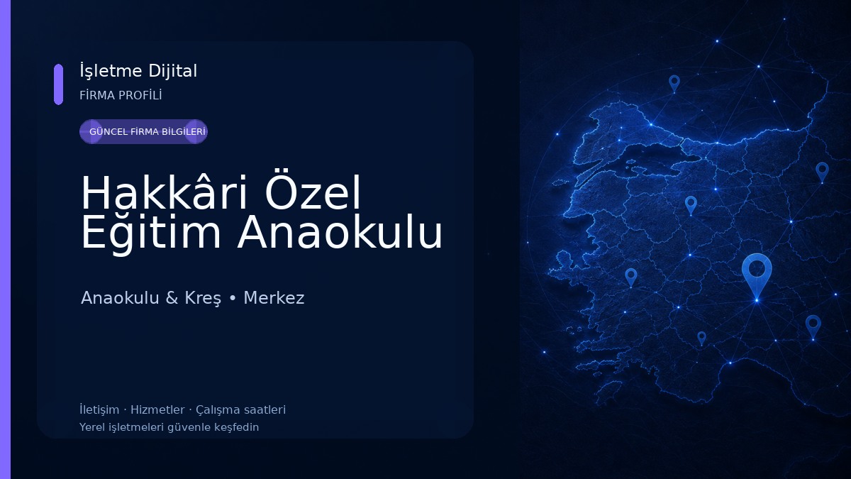 Hakkâri Özel Eğitim Anaokulu Anaokulu & Kreş