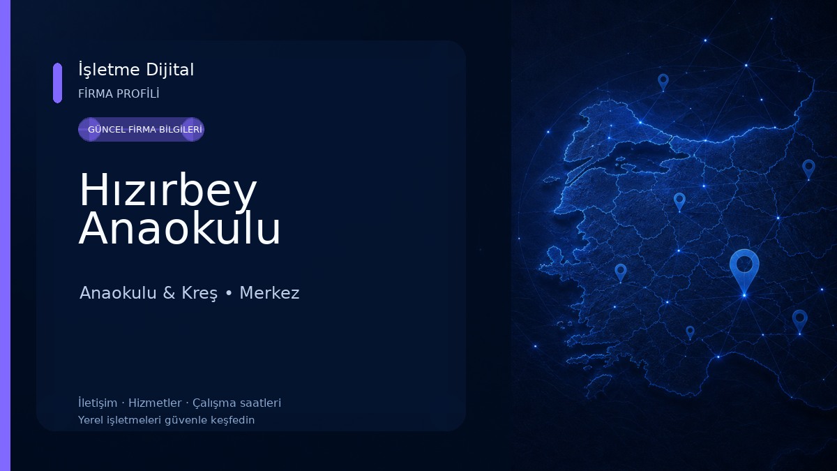 Hızırbey Anaokulu Anaokulu & Kreş