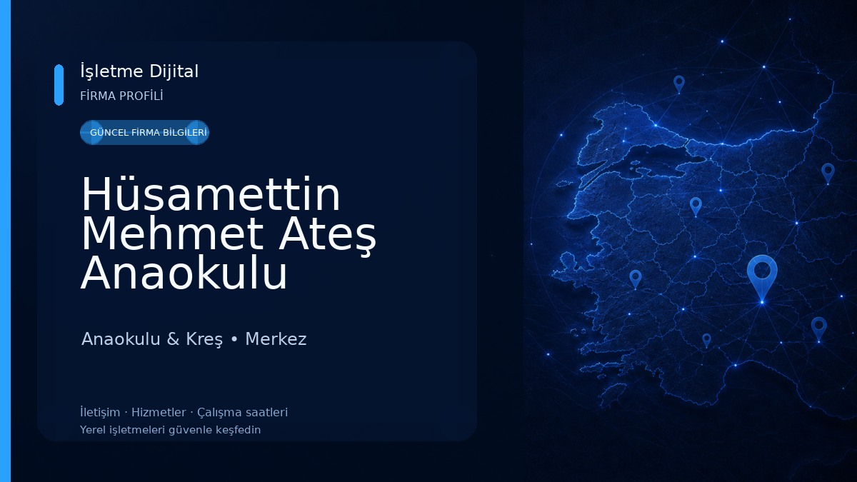 Hüsamettin Mehmet Ateş Anaokulu Anaokulu & Kreş