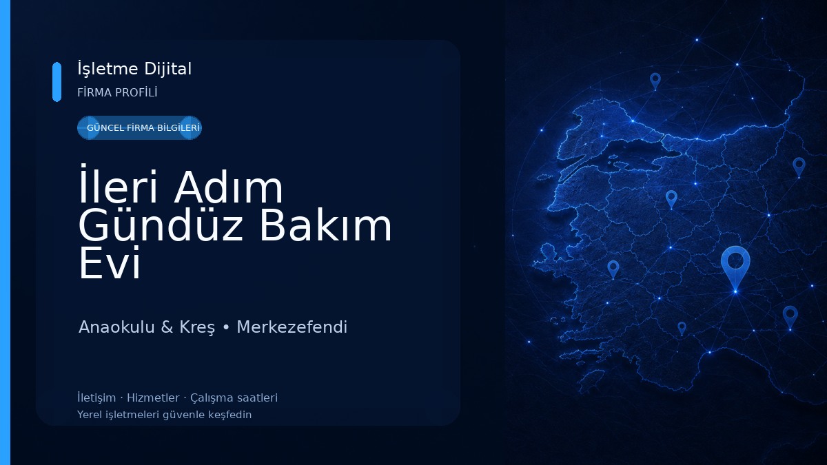 İleri Adım Gündüz Bakım Evi Anaokulu & Kreş
