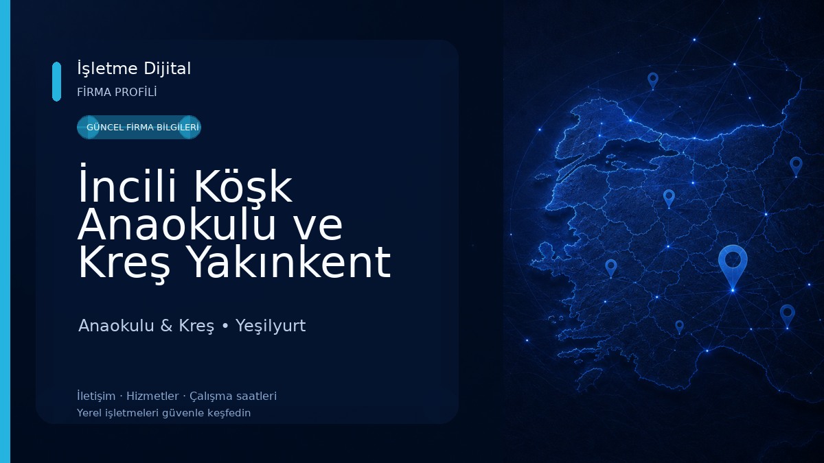 İncili Köşk Anaokulu ve Kreş Yakınkent Şubesi Anaokulu & Kreş