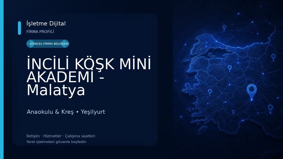 İNCİLİ KÖŞK MİNİ AKADEMİ - Malatya Anaokulu 