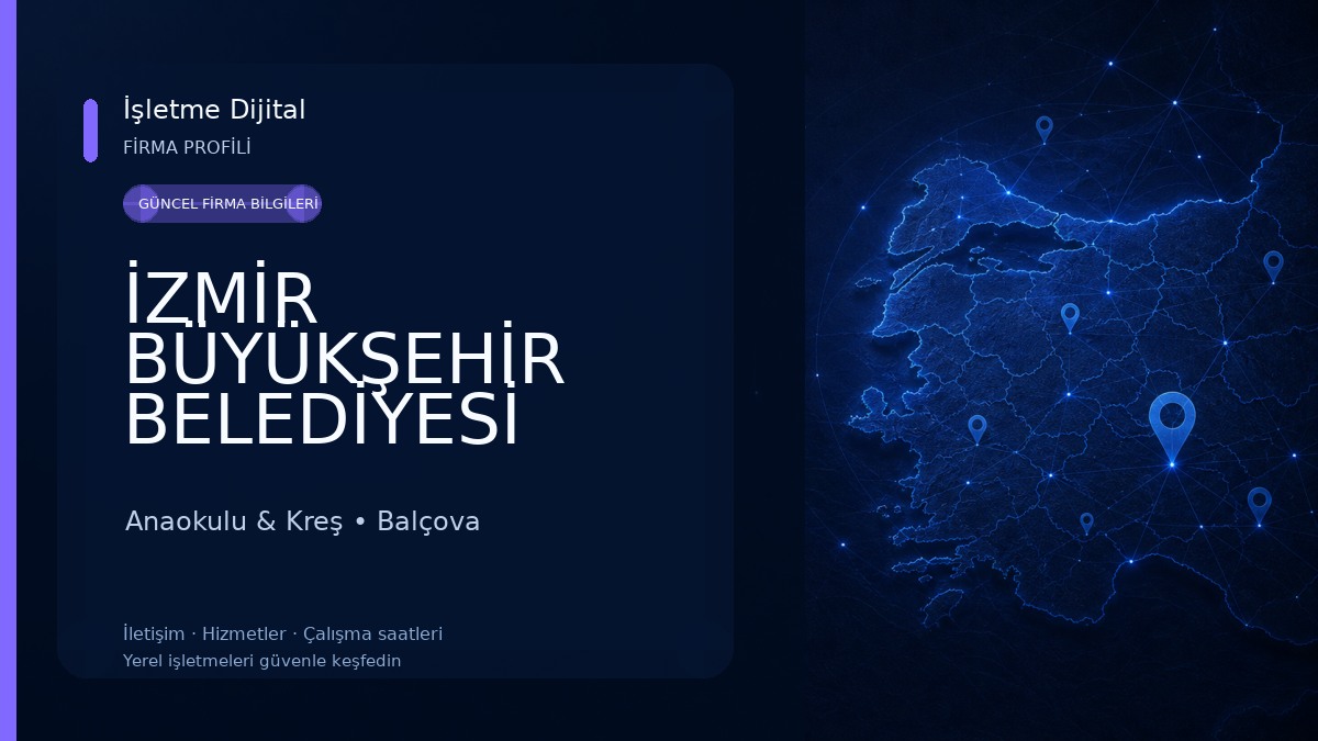 İZMİR BÜYÜKŞEHİR BELEDİYESİ İZELMAN A.Ş. Balçova Selçuk Yaşar Kreş ve Anaokulu Eğitim Merkezi Anaokulu & Kreş