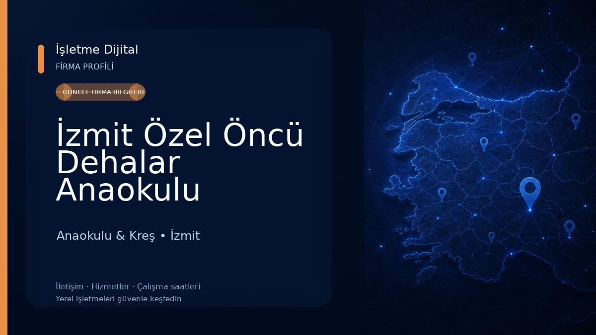 İzmit Özel Öncü Dehalar Anaokulu 