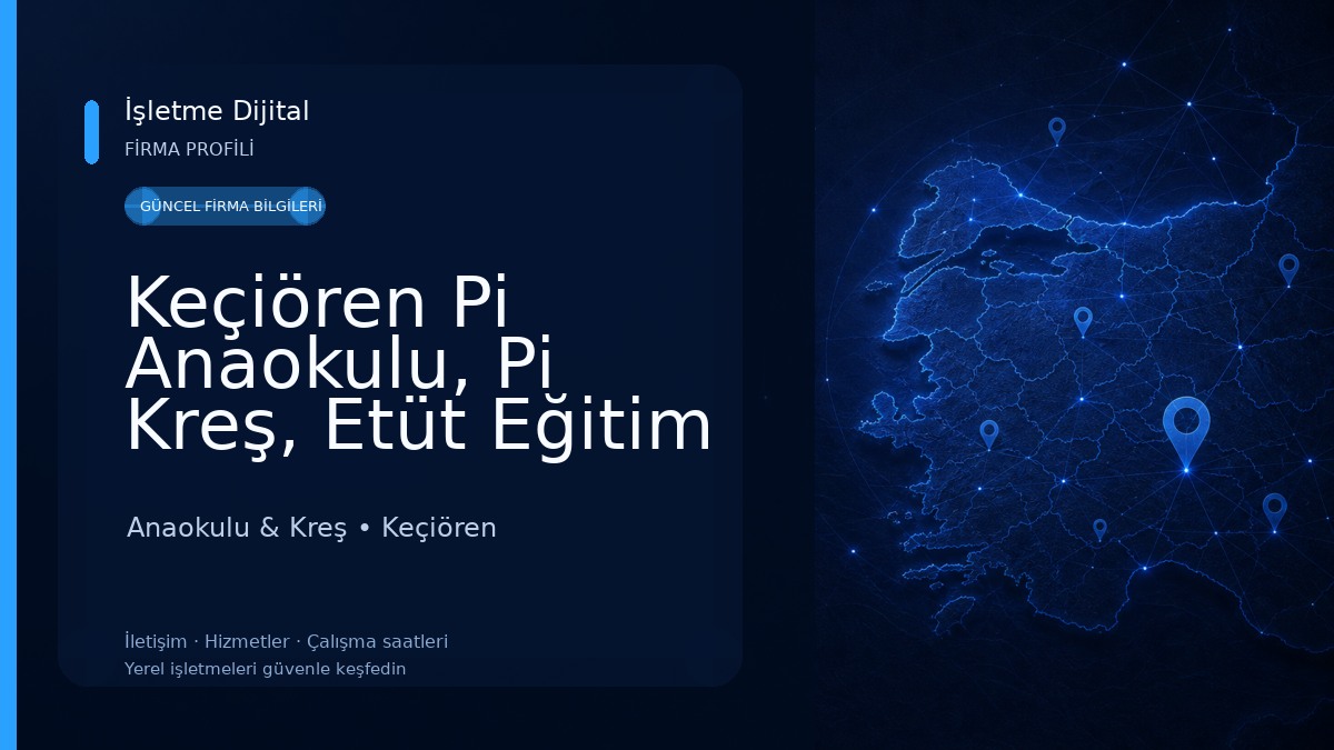 Keçiören Pi Anaokulu, Pi Kreş, Etüt Eğitim Merkezi Anaokulu & Kreş