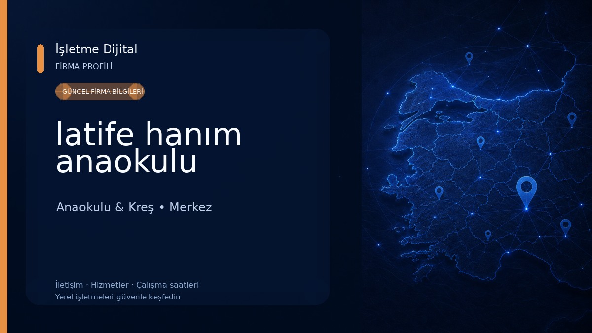 latife hanım anaokulu Anaokulu & Kreş