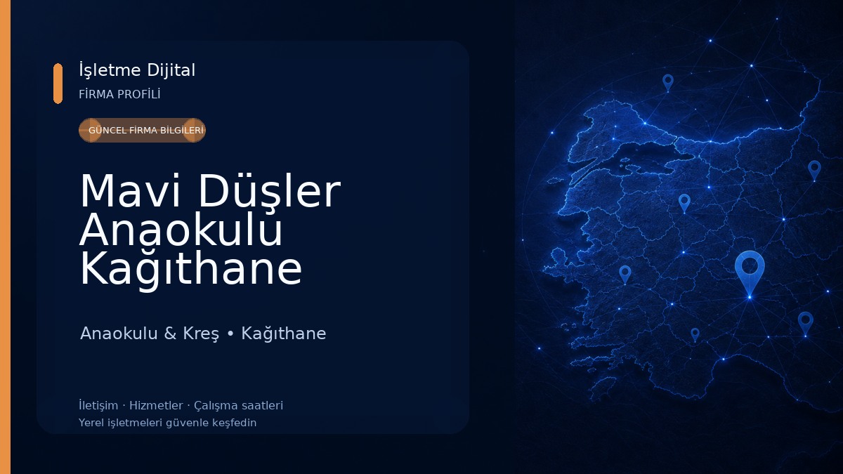 Mavi Düşler Anaokulu Kağıthane Anaokulu & Kreş