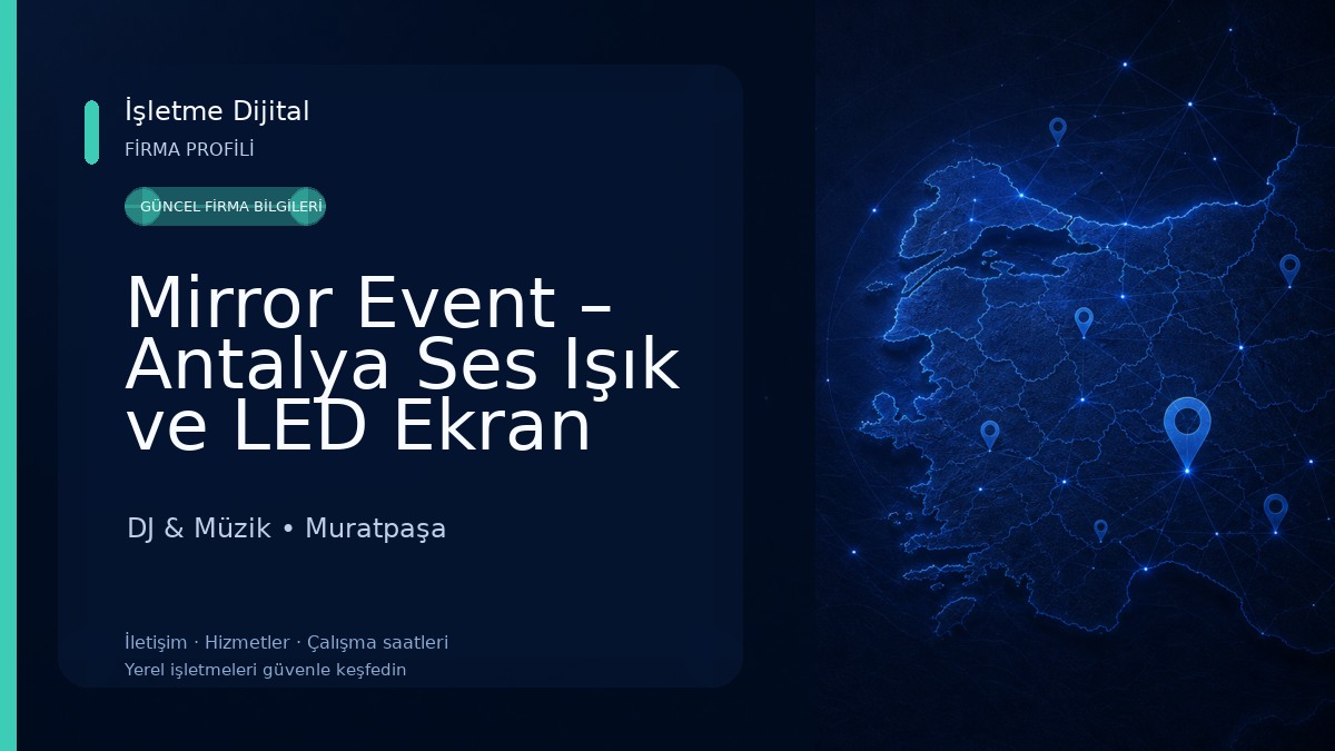 Mirror Event – Antalya Ses Işık ve LED Ekran Sistemleri & Organizasyon Hizmetleri DJ & Müzik