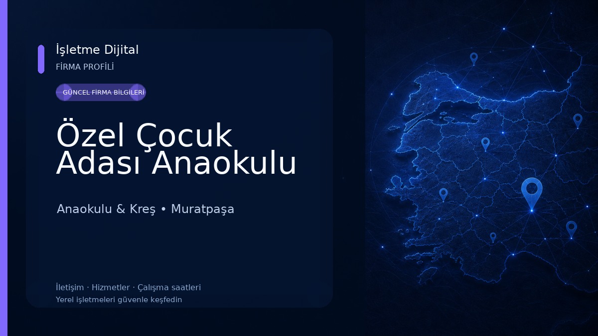 Özel Çocuk Adası Anaokulu Anaokulu & Kreş