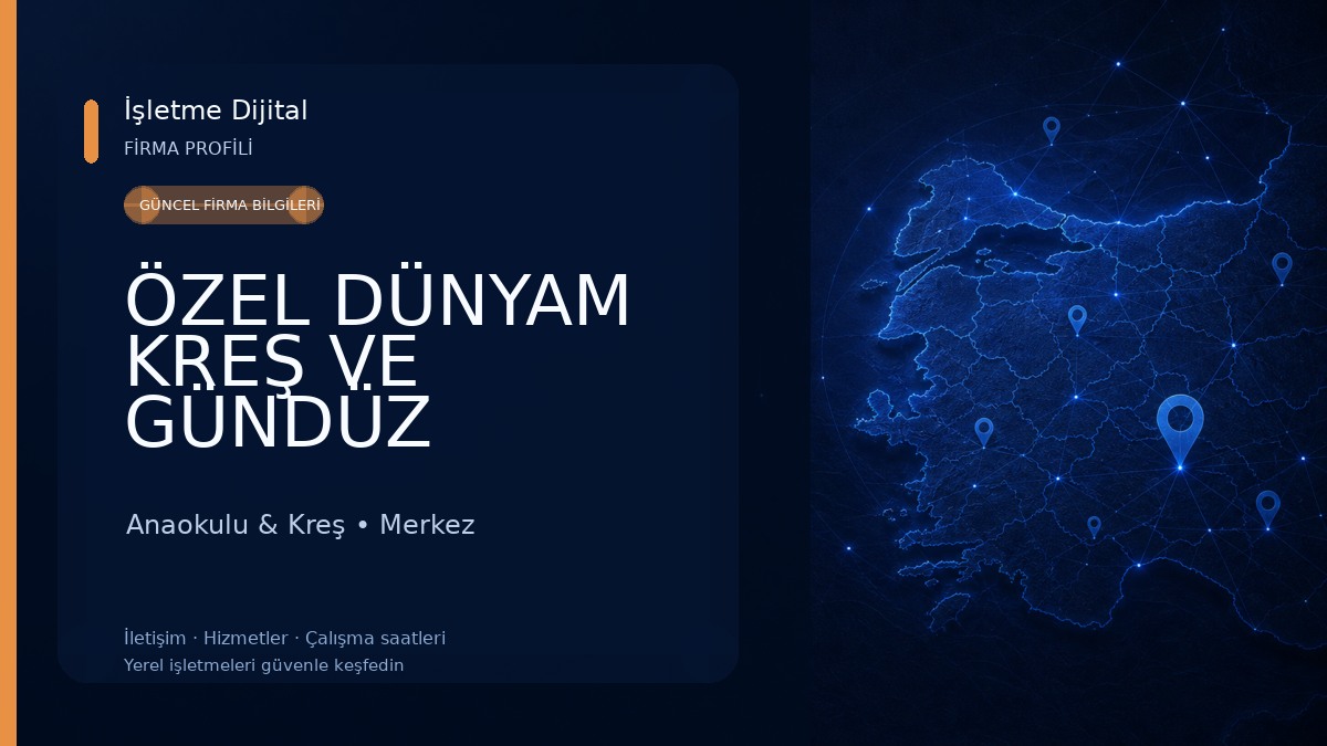 ÖZEL DÜNYAM KREŞ VE GÜNDÜZ BAKIMEVİ (ANAOKULU) Anaokulu & Kreş