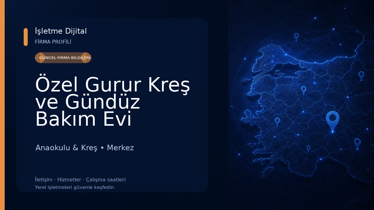 Özel Gurur Kreş ve Gündüz Bakım Evi Anaokulu & Kreş