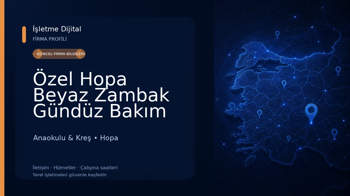 Özel Hopa Beyaz Zambak Gündüz Bakım Evi Anaokulu & Kreş
