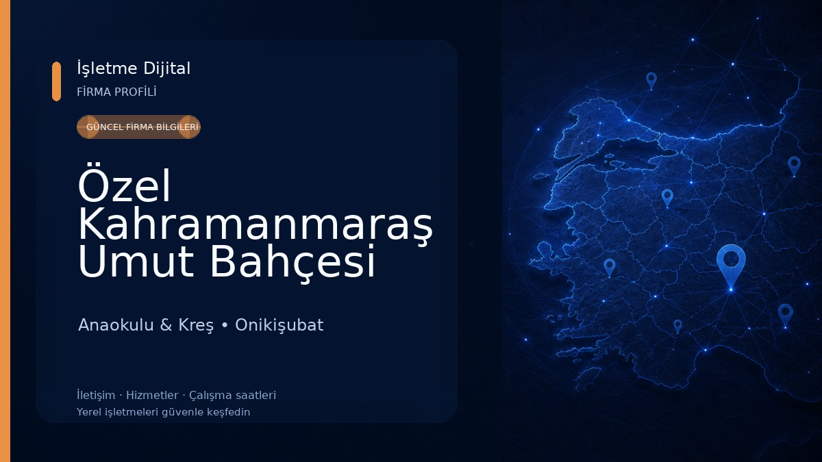 Özel Kahramanmaraş Umut Bahçesi Anaokulu 