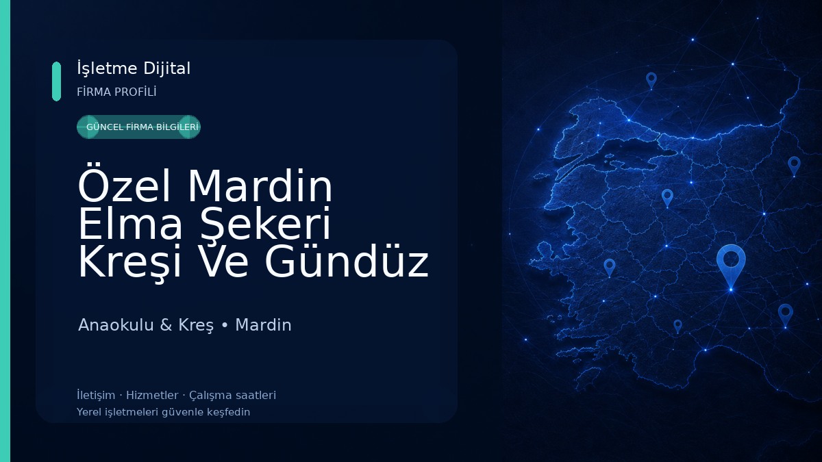 Özel Mardin Elma Şekeri Kreşi Ve Gündüz Bakımevi Anaokulu & Kreş