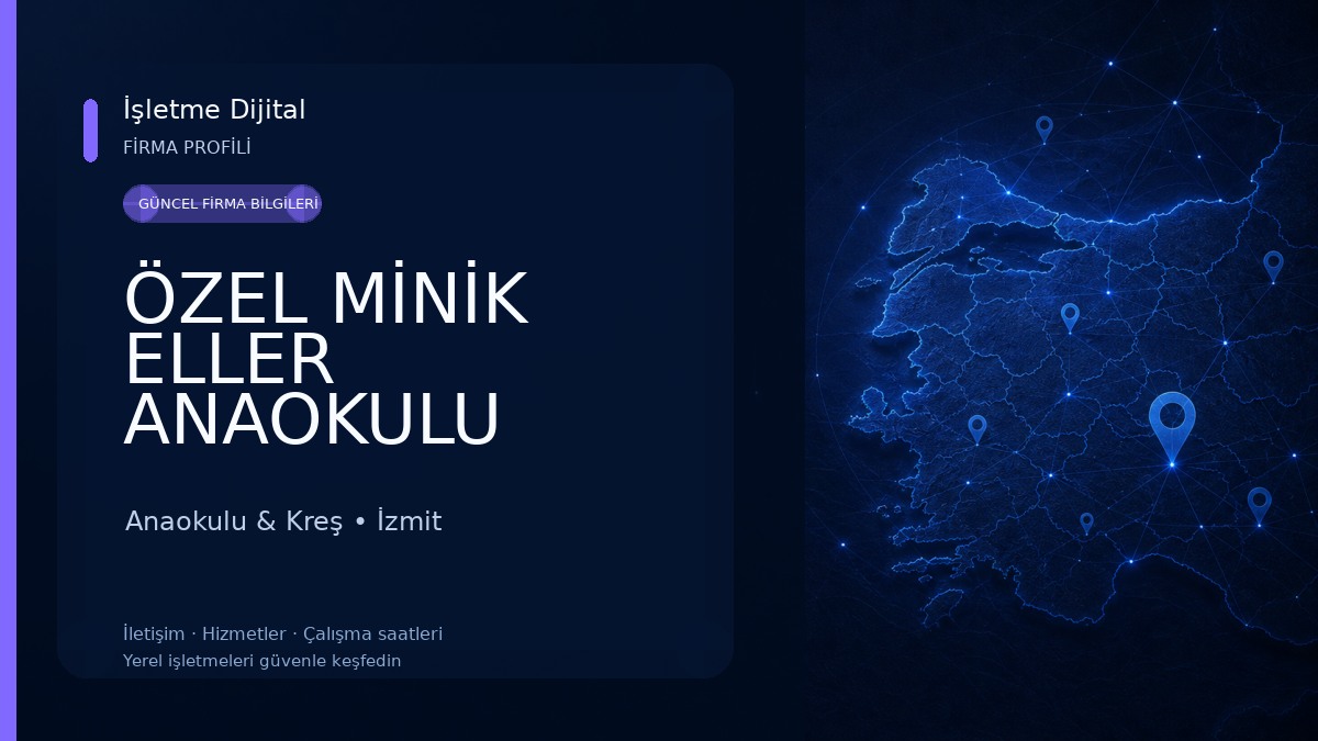 ÖZEL MİNİK ELLER ANAOKULU Anaokulu & Kreş