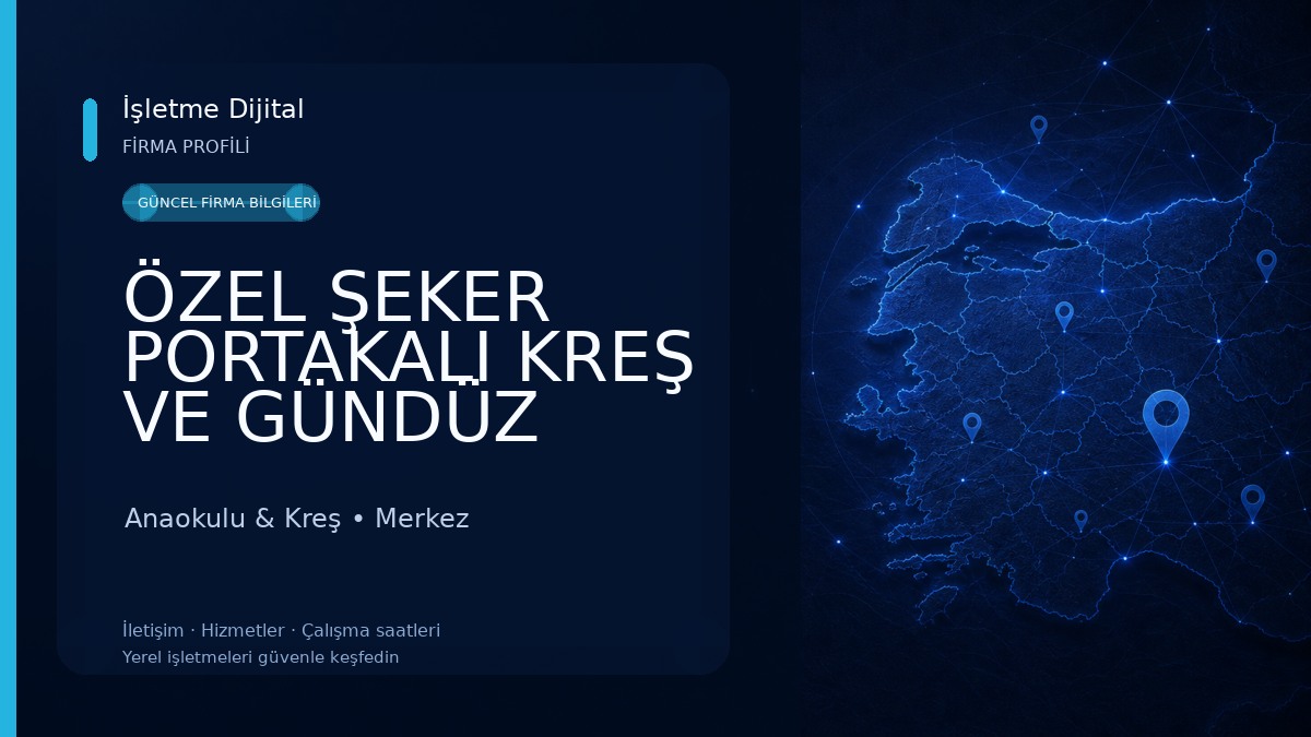 ÖZEL ŞEKER PORTAKALI KREŞ VE GÜNDÜZ BAKIMEVİ 