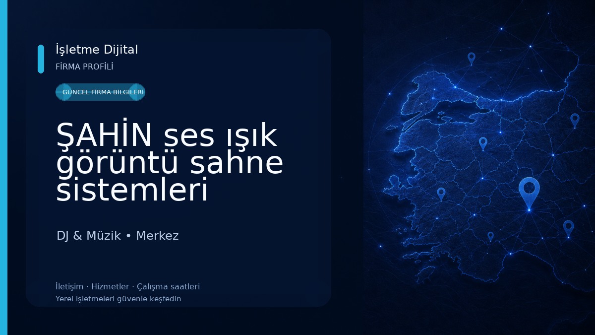 ŞAHİN ses ışık görüntü sahne sistemleri DJ & Müzik