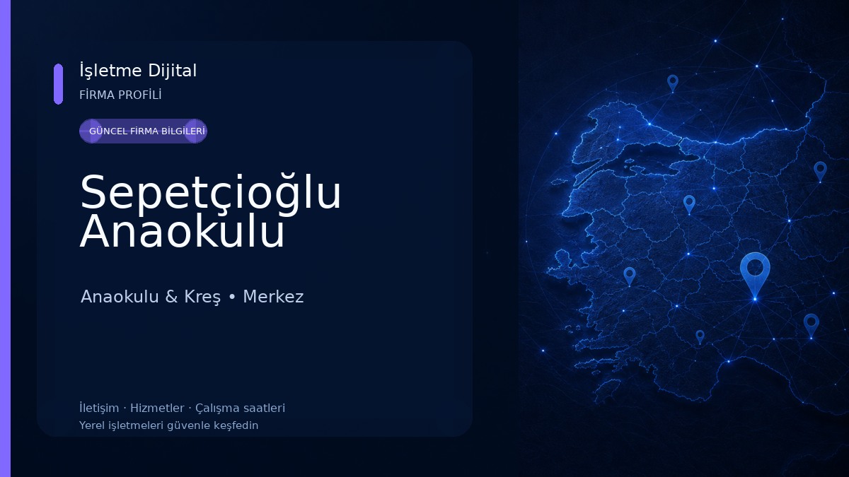 Sepetçioğlu Anaokulu Anaokulu & Kreş