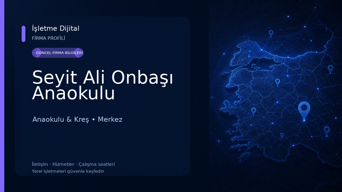 Seyit Ali Onbaşı Anaokulu Anaokulu & Kreş