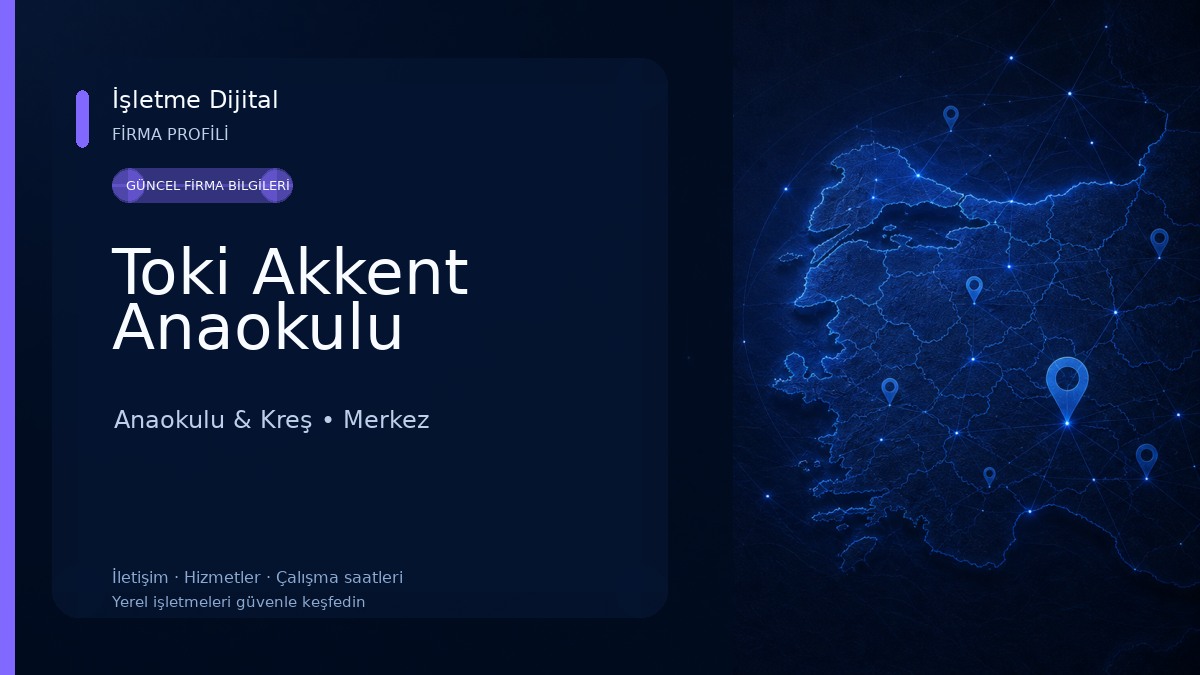 Toki Akkent Anaokulu Anaokulu & Kreş